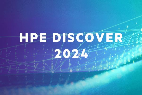 Dive into HPE Discover 2024: Top Takeaways & the Biggest Announcements